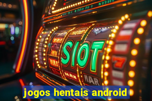 jogos hentais android